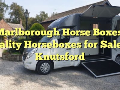 Marlborough Horse Boxes: Quality Horseboxes for Sale in Knutsford